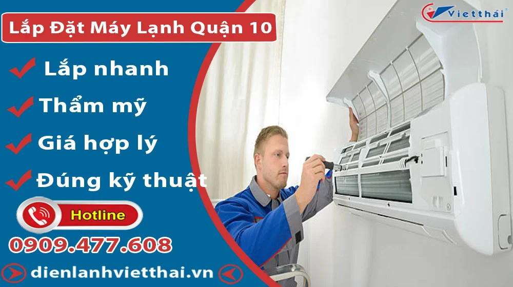 Dịch vụ lắp đặt máy lạnh quận 10 của Việt Thái