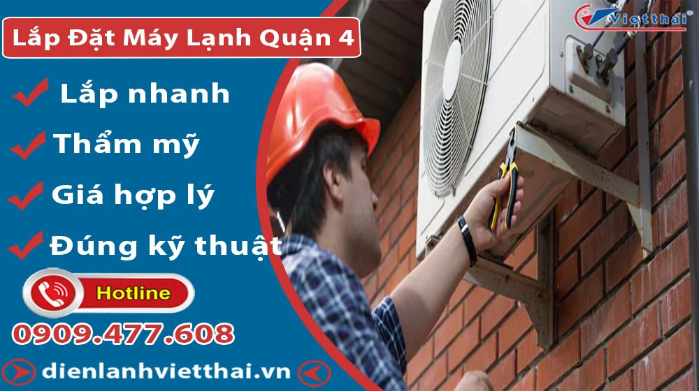 Dịch vụ lắp đặt máy lạnh tại quận 4 của Việt Thái