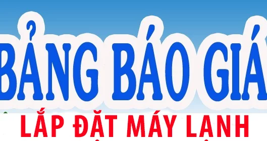 Bảng giá lắp đặt máy lạnh và vật tư thiết bị lắp đặt